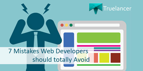 7 Mistakes Web Developers should totally Avoid Featured