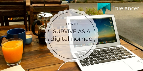 How to Survive as a Digital Nomad
