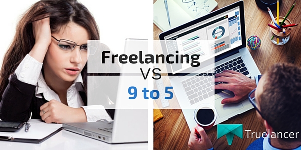 Freelancing vs 9 to 5 Jobs