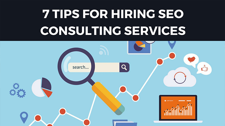 7 Tips For Hiring SEO Consulting Services