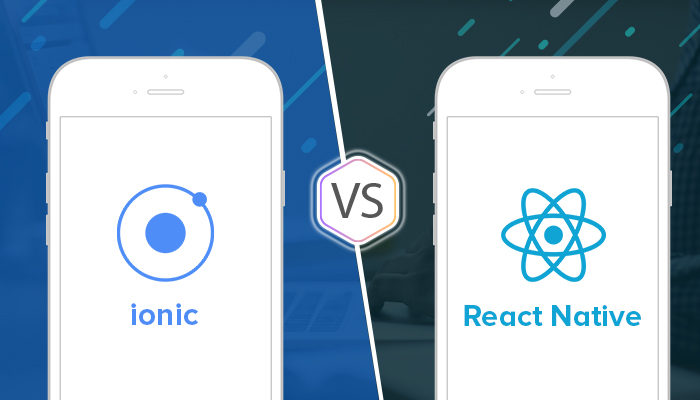 Ionic vs React Native