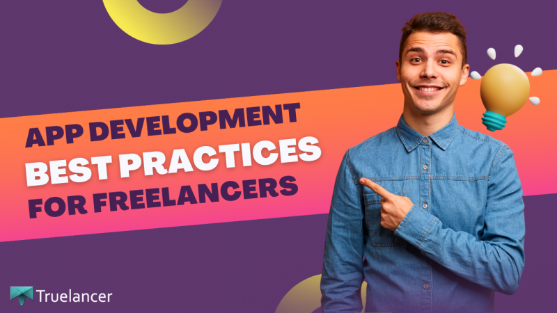 App Development Best Practices for Freelancers