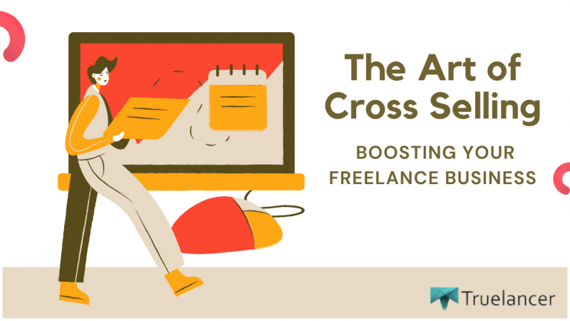 The Art of Cross Selling Boosting Your Freelance Business
