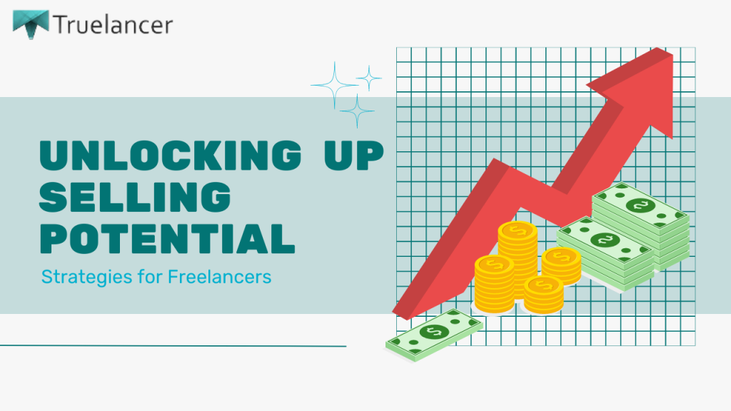 Unlocking Up Selling Potential: Strategies for Freelancers