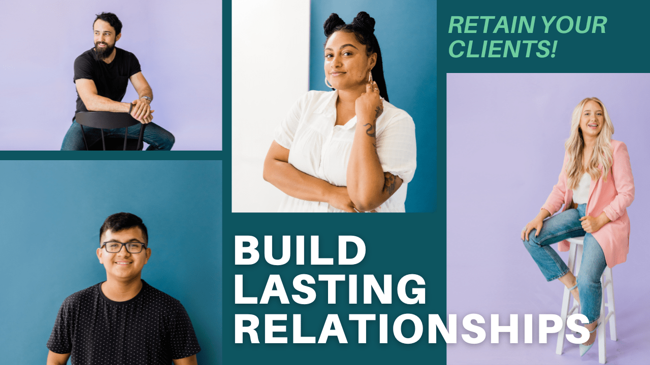 Building Lasting Relationships 5 Ways To Retain Freelance Clients 0221